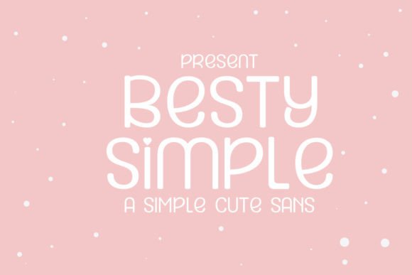 Besty Simple: The Display Typeface That Elevates Your Brand Identity