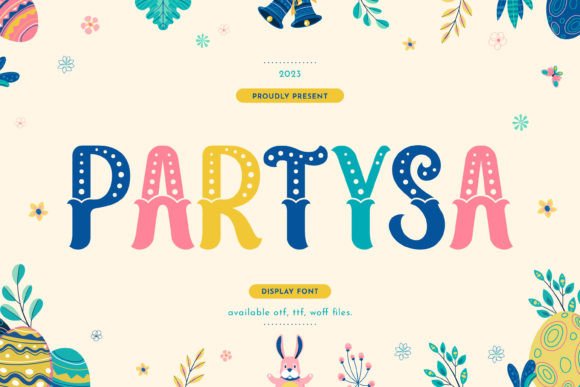 Partysa: The Display Font That Stops Scrolling and Sparks Joy